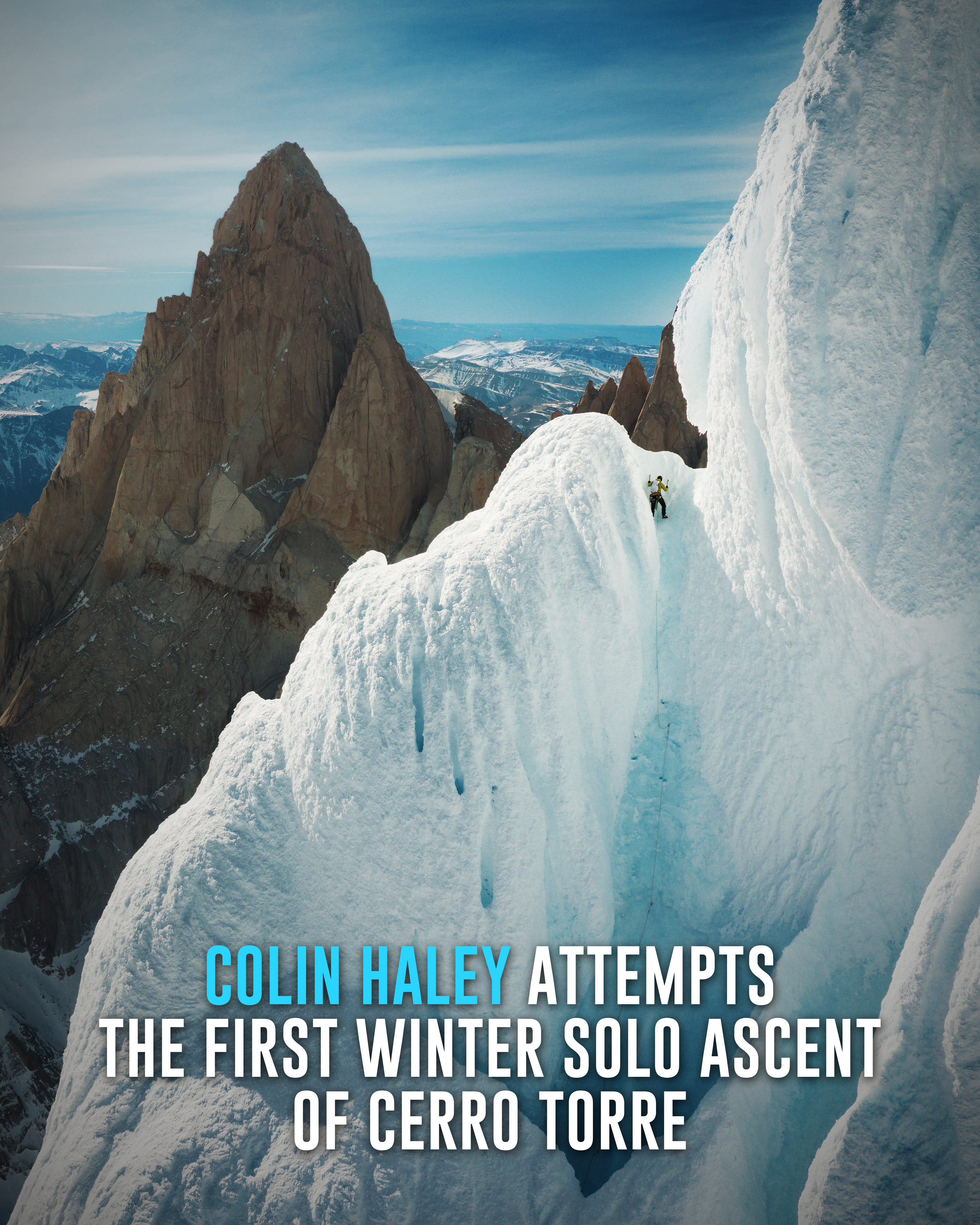 Text over a Icy Mountain peak: Colin Haley Attempts the First Winter Solo of Cerro Torre