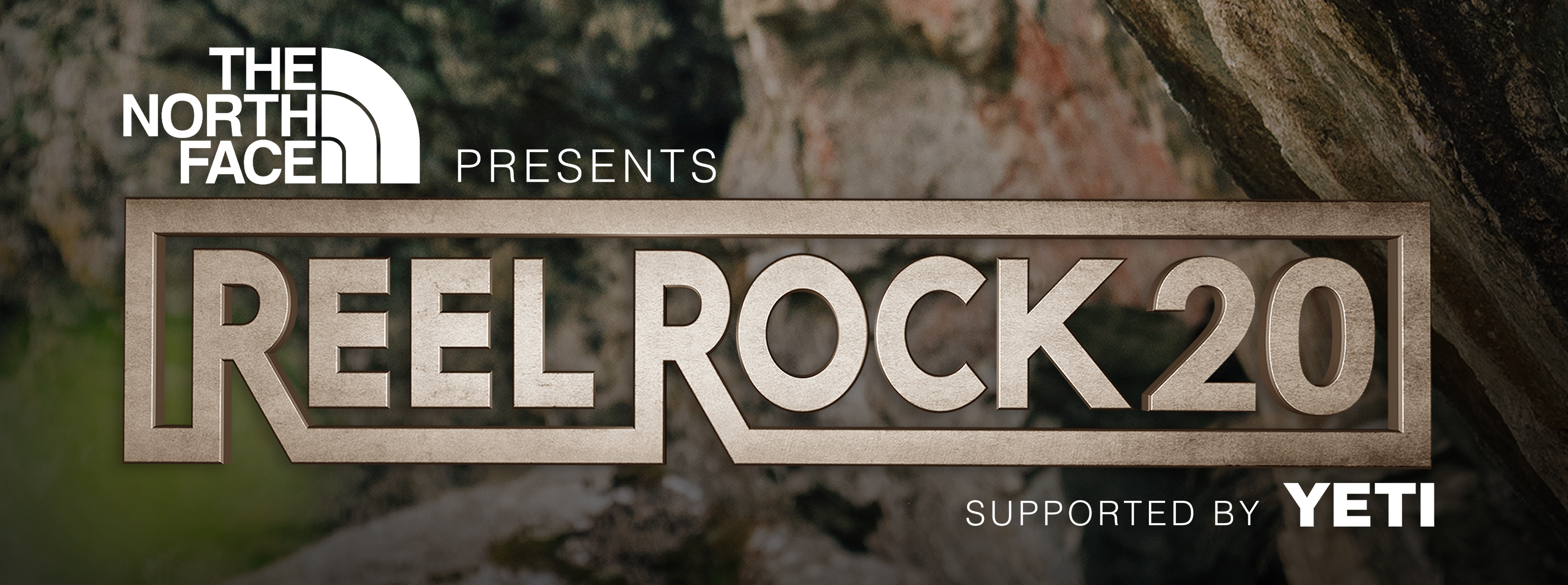 Reel Rock 20. Presented by The North Face. Supported by Yeti.