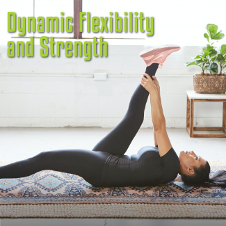 Dynamic Flexibility & Strength