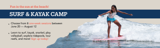 Surf & Kayak Camp Sign Up TODAY!